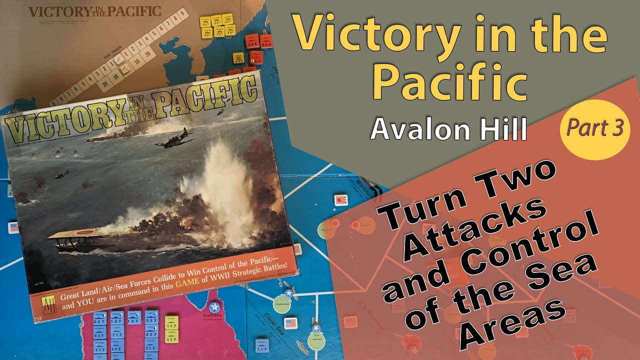 Victory In the Pacific- Avalon Hill - Play through - Turn 2