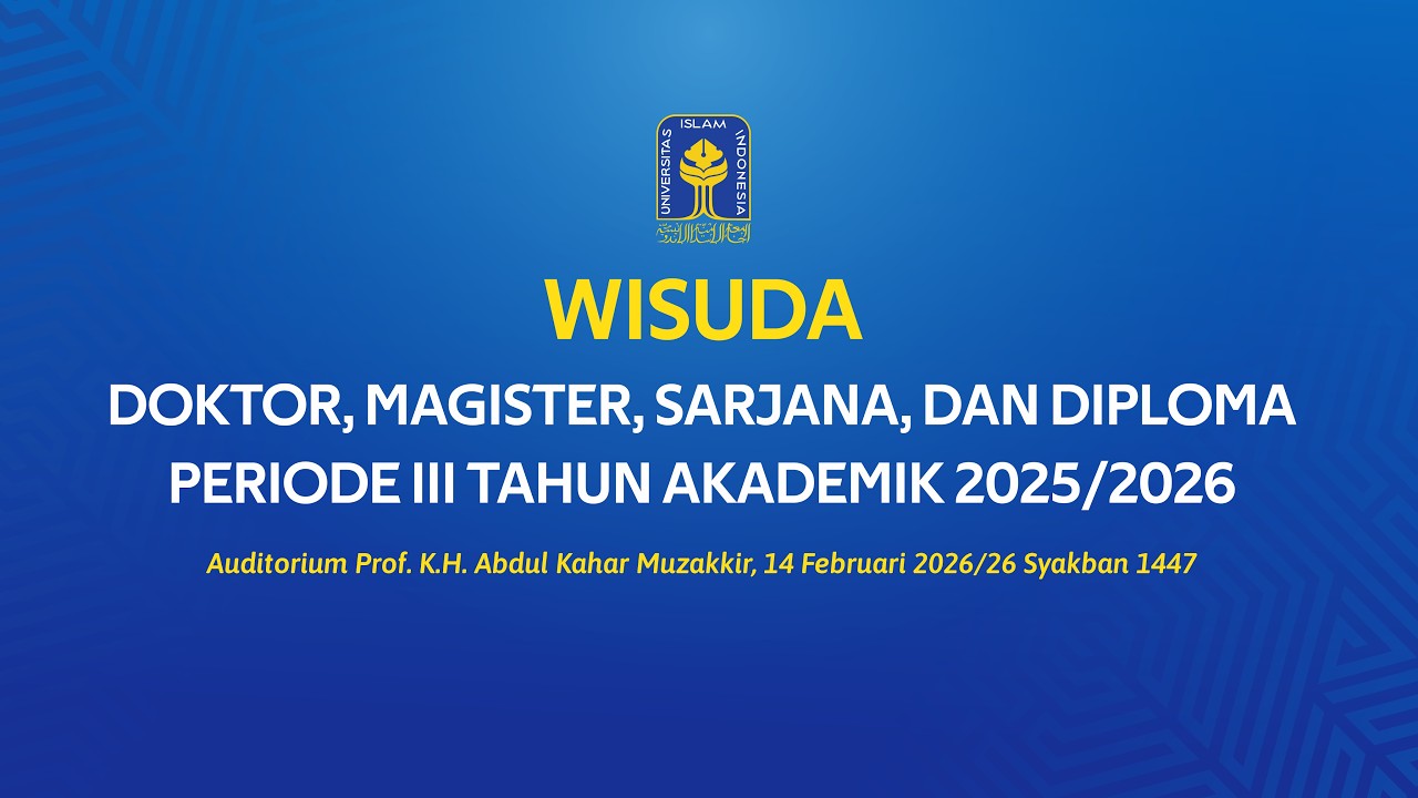 PRA ACARA WISUDA DOKTOR, MAGISTER, SARJANA, DAN DIPLOMA PERIODE III TAHUN AKADEMIK 2025/2026