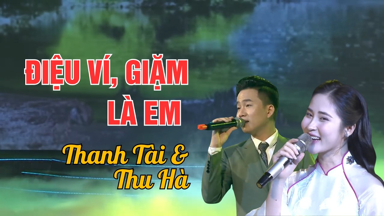 Chương Trình Nghệ Thuật: Đôi Bờ Ví, Giặm | Tân cổ: Điệu Ví, Giặm là em | Thanh Tài - Hoàng Thu Hà