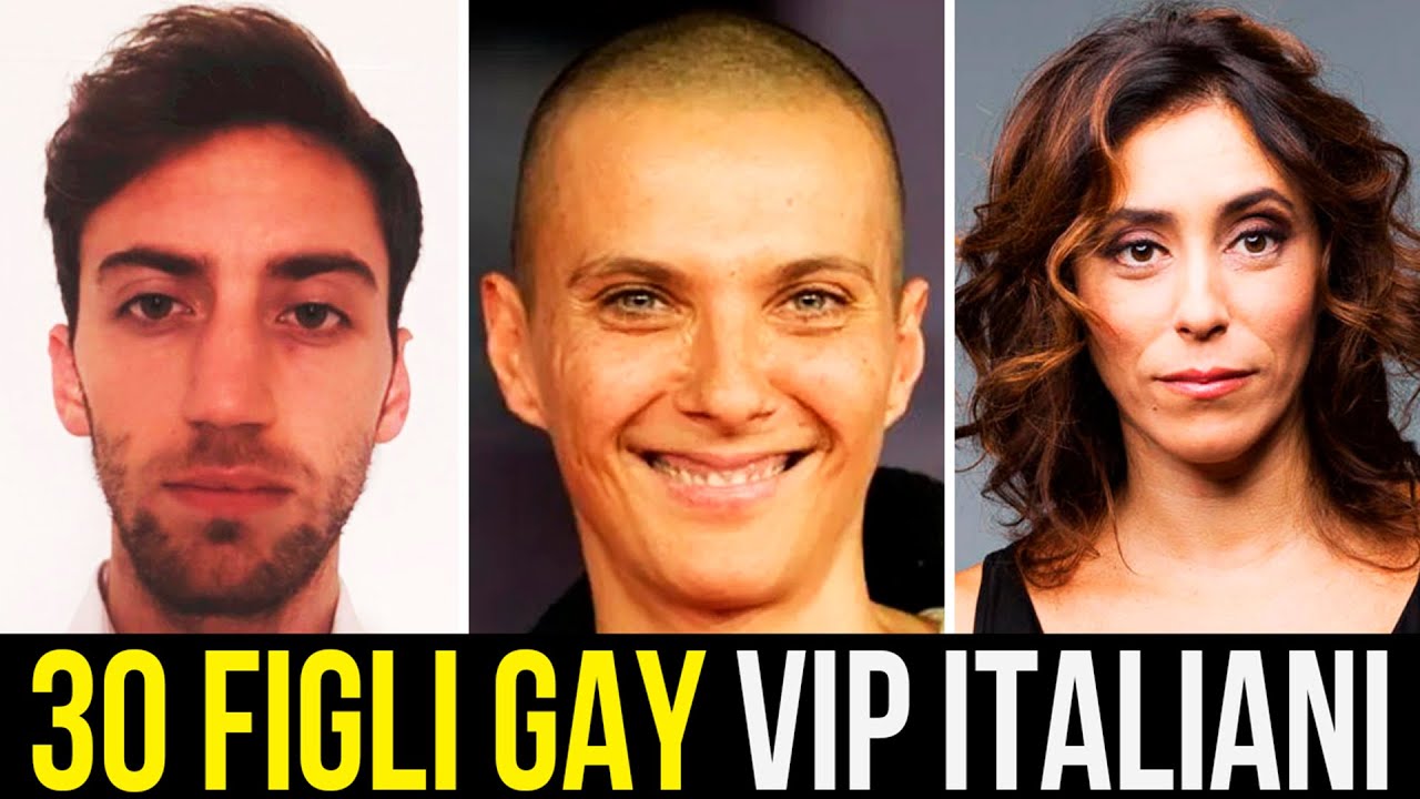 30 FIGLI e GAY Vip ITALIANI che HANNO FATTO COMING OUT