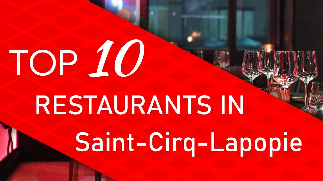 Top 10 best Restaurants in Saint-Cirq-Lapopie, France