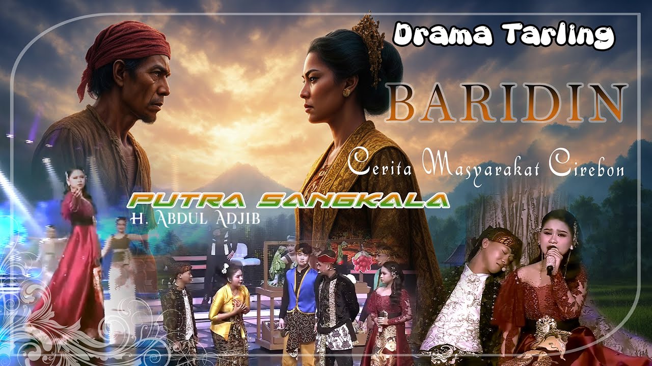 Baridin | Drama Tarling | Putra Sangkala | H. Abdul Adjib (Suara Jernih)