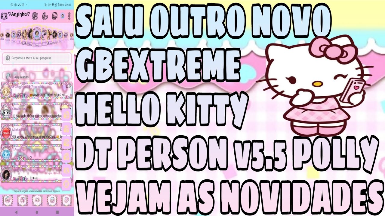 🆕😍SAIU UM NOVO GBEXTREME HELLO KITTY DT PERSON V5.5/POLLY🎀 MUITO LINDO VEJAM AS NOVIDADES TOP😍🥳💥