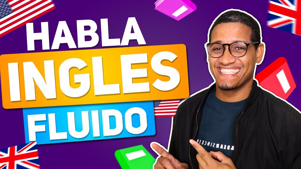 Truco Para Hablar Inglés Mas Fluido Sin Importar Tu Nivel