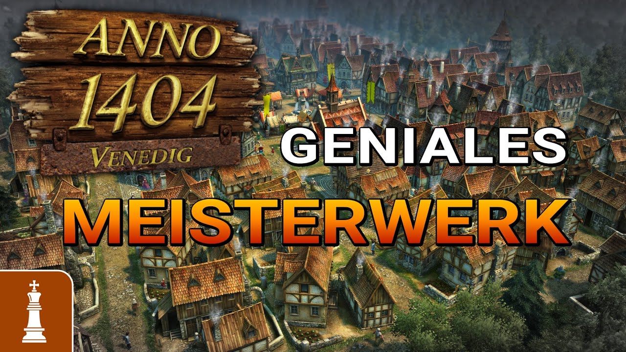 Anno 1404 Venedig &ndash; Das Meisterwerk der ANNO Serie