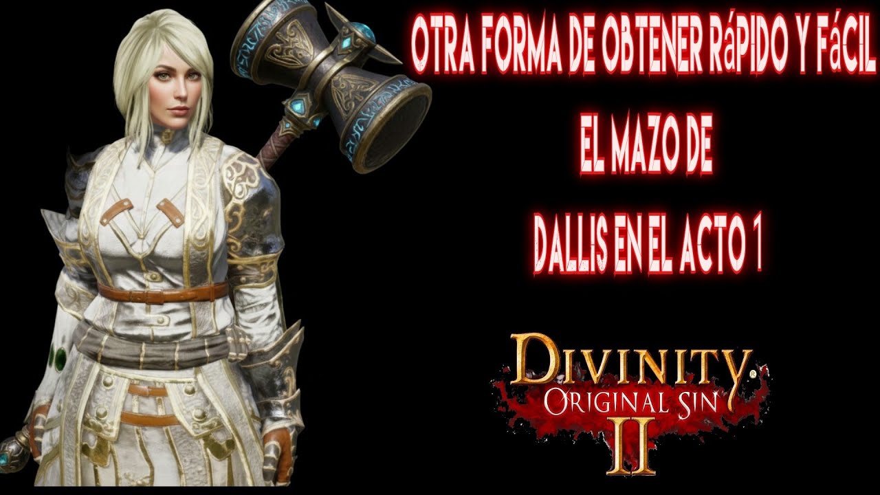 Divinity Original Sin 2 Obtener Facil el mazo de DALLIS  / Trucos / Secretos / Guias / En Español