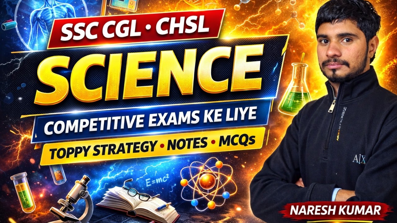 SSC CGL CHSL Science | Complete Science for Competitive Exams | Top Questions + Notes + Strategy