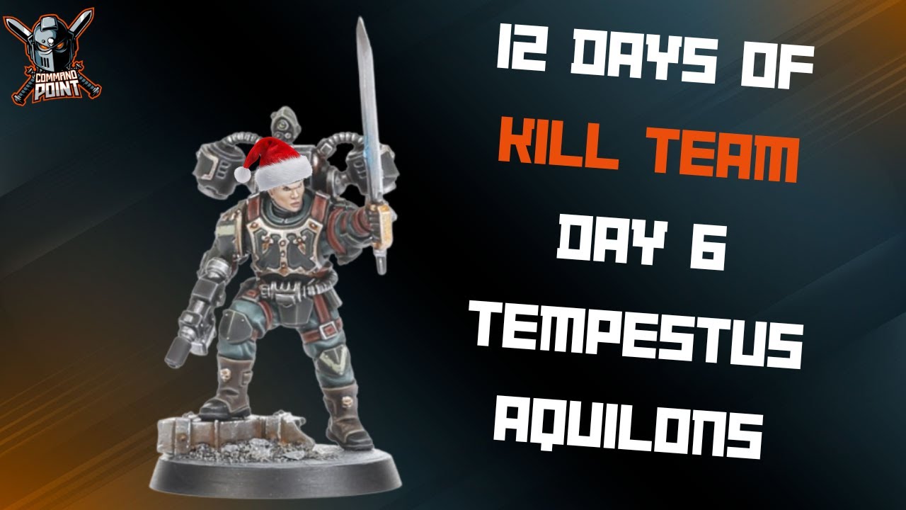 12 дней Kill Team. День 6: Темпестус Аквилонс