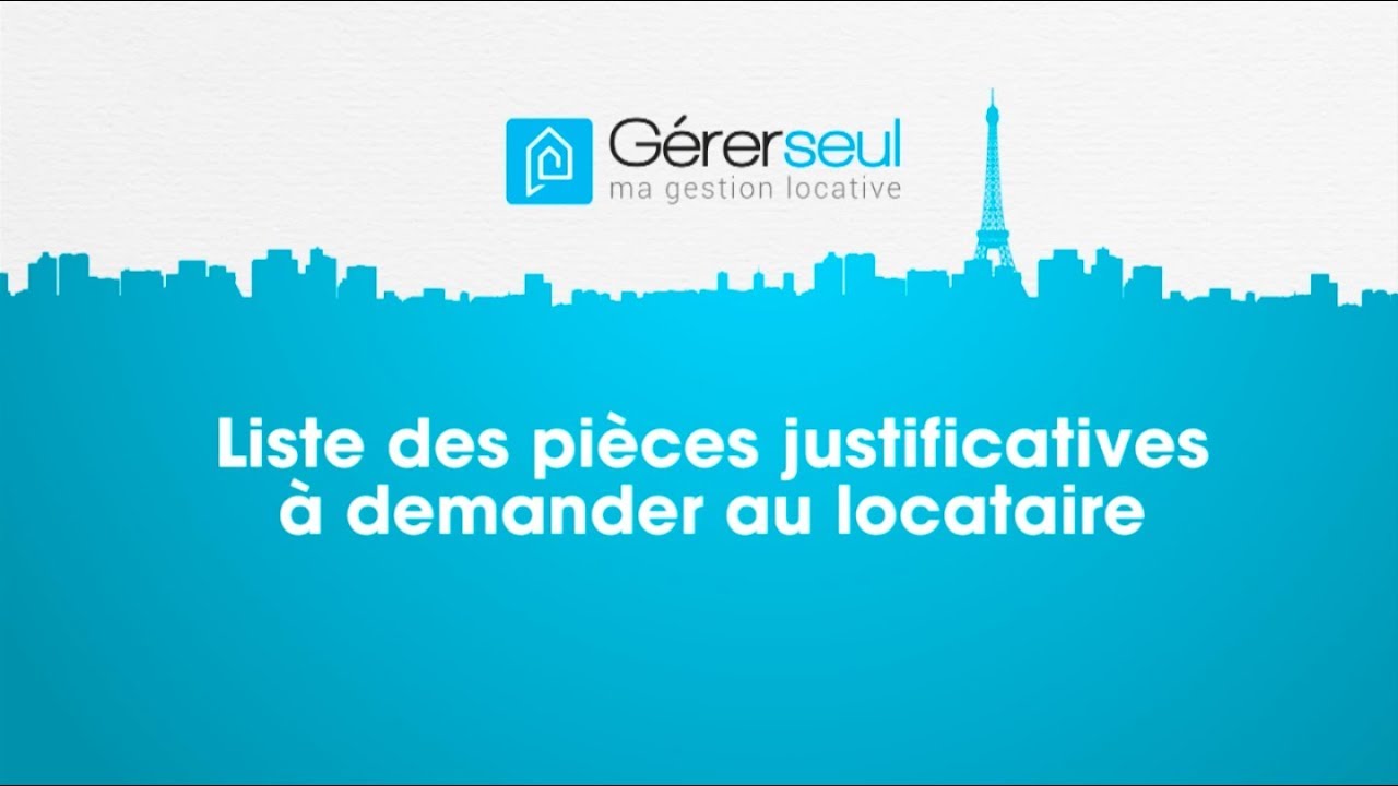 Dossier location : les pièces à demander à un futur locataire