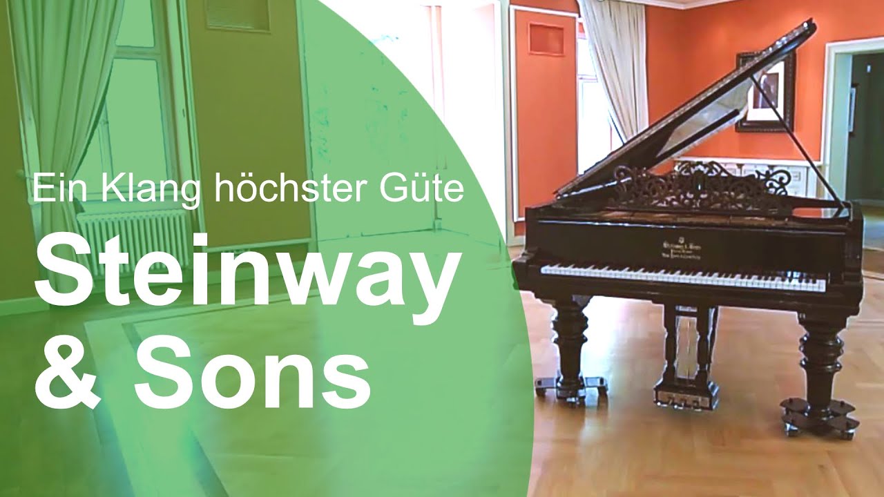 Steinway & Sons   Ein Klang höchster Güte