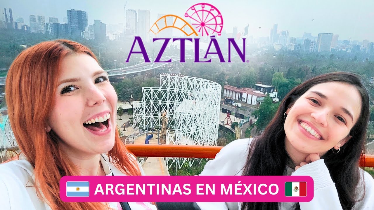 TODO sobre AZTLÁN, PARQUE URBANO, el NUEVO PARQUE de DIVERSIONES de CDMX - ARGENTINAS en MÉXICO