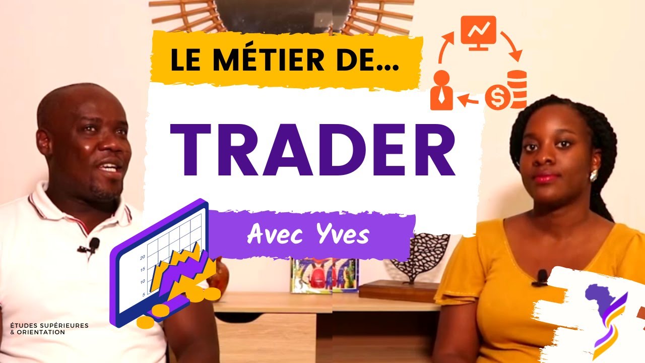 Le métier de TRADER avec Yves | Finance et banques