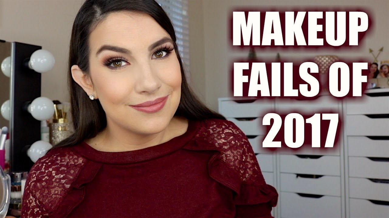 MAKEUP FAILS of 2017