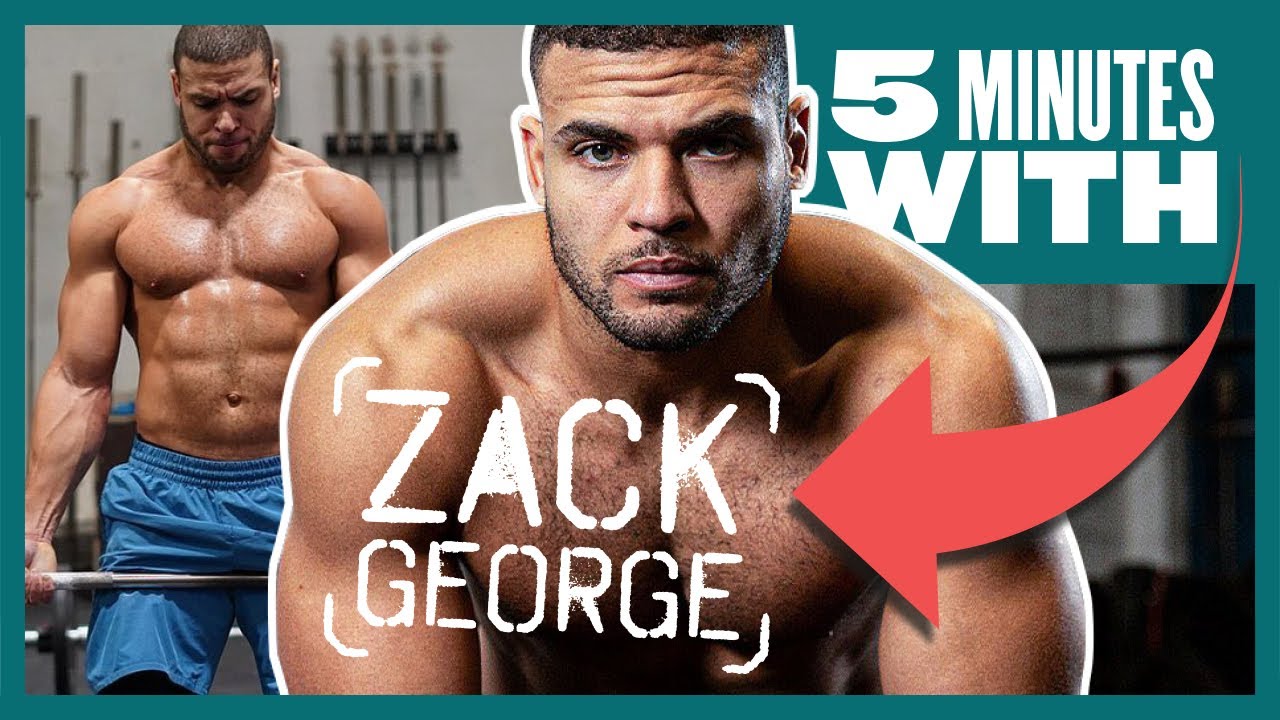 5 Minutes With The UK's Fittest Man 2020, Zack George | Myprotein