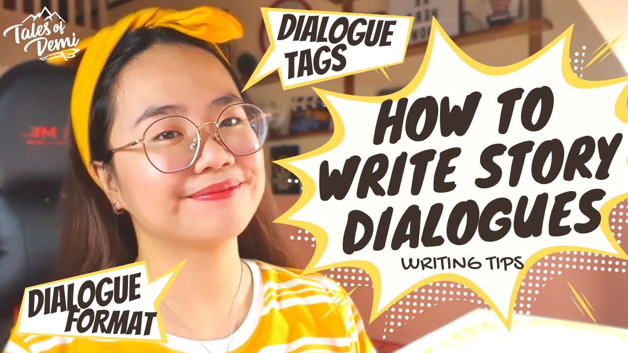 HOW TO WRITE STORY DIALOGUES (Dialogue Tags and Format)