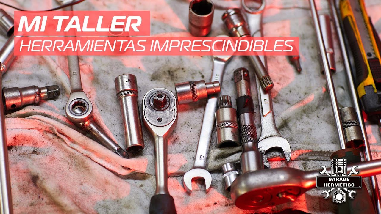 Mi taller: Herramientas que no te pueden faltar