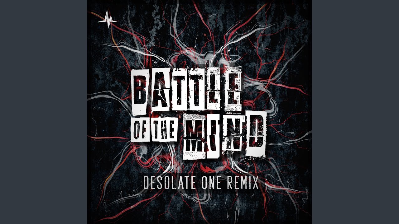 Battle Of The Mind (Desolate One Remix)