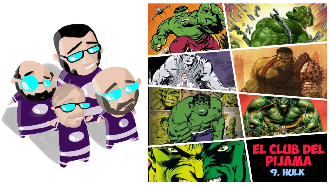EL CLUB DEL PIJAMA 9. Hulk.