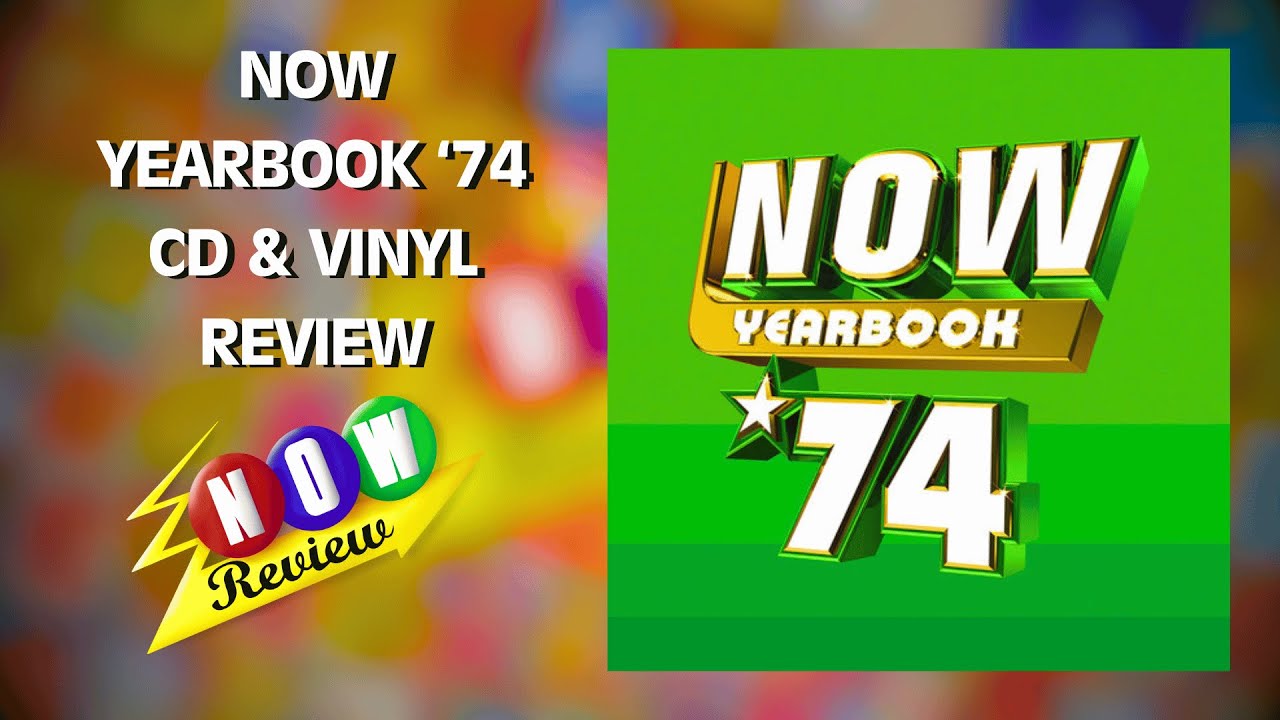 Now Yearbook 1974 (CD & Vinyl) | The NOW Review