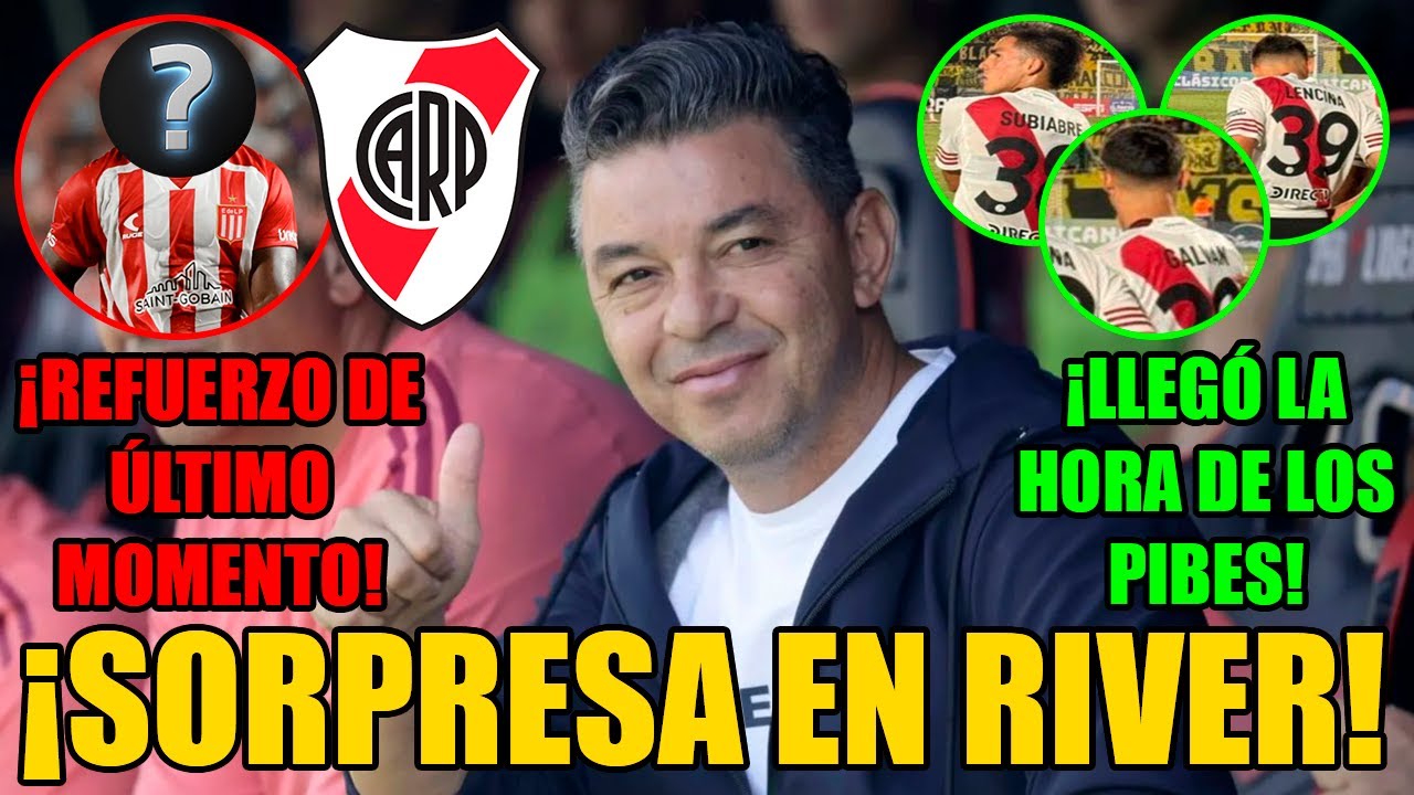 😲 ¡SORPRESA en RIVER! 😲 | ⭐ REFUERZO de ÚLTIMO MOMENTO ⭐ | ¿GALLARDO pone a los PIBES en el DEBUT?