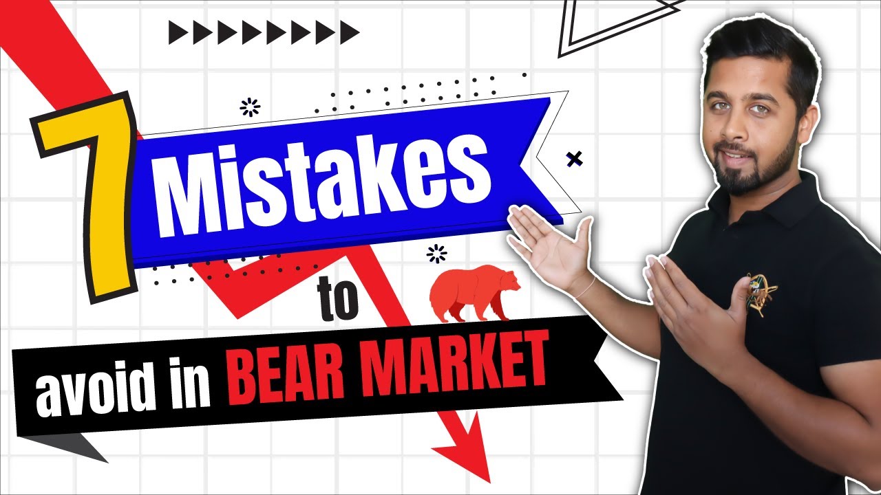 Top 7 mistakes to avoid in falling market! Stock investment in bear market!