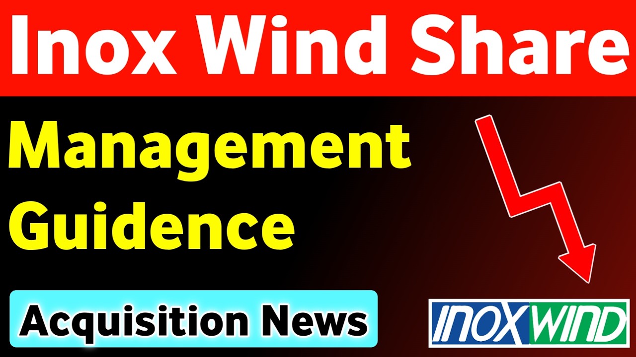 Inox Wind Share Latest News 🔥 Inox Wind Management Guidence