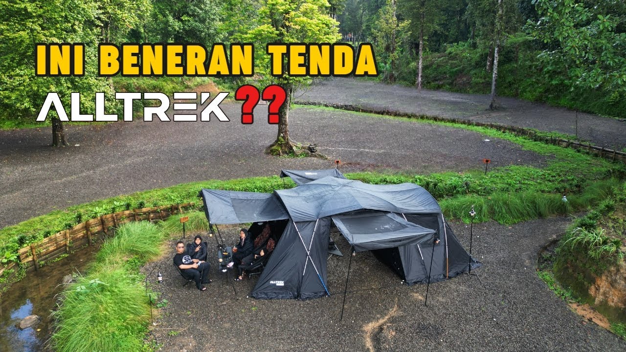 PARAH!! TENDA BARU LANGSUNG TEST HUJAN & DINGIN 3 HARI CAMPING DI RENGGANIS | ALLTREK AZTECA