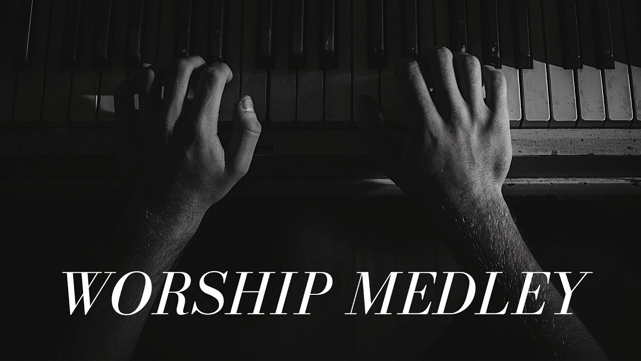Worship Medley | Instrumental Piano