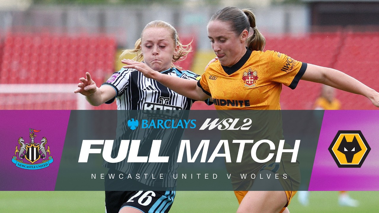 FULL MATCH: Newcastle United v Wolverhampton Wanderers | Barclays WSL 2 26/27
