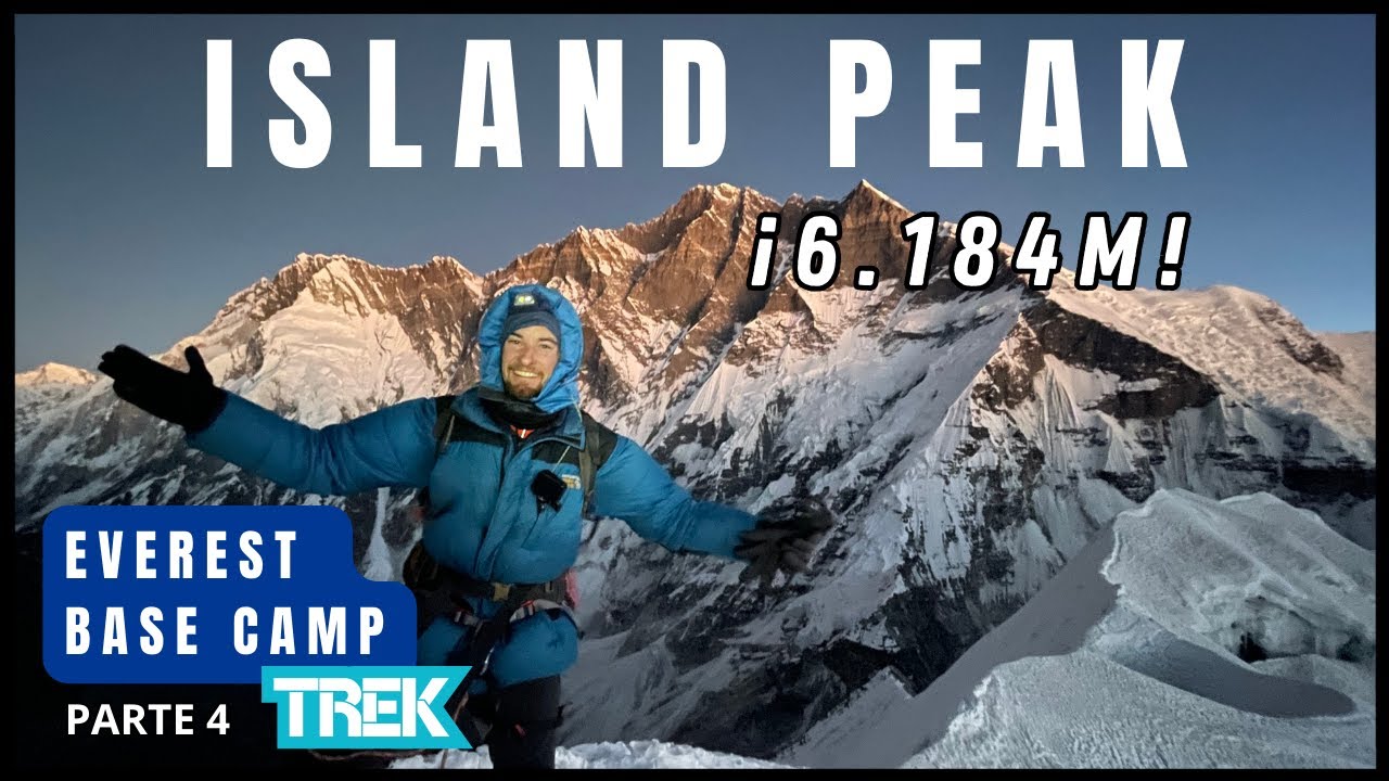 #4 - Ascend&iacute; al ISLAND PEAK (6.184m), a los pies del LHOTSE 🏔️🤪