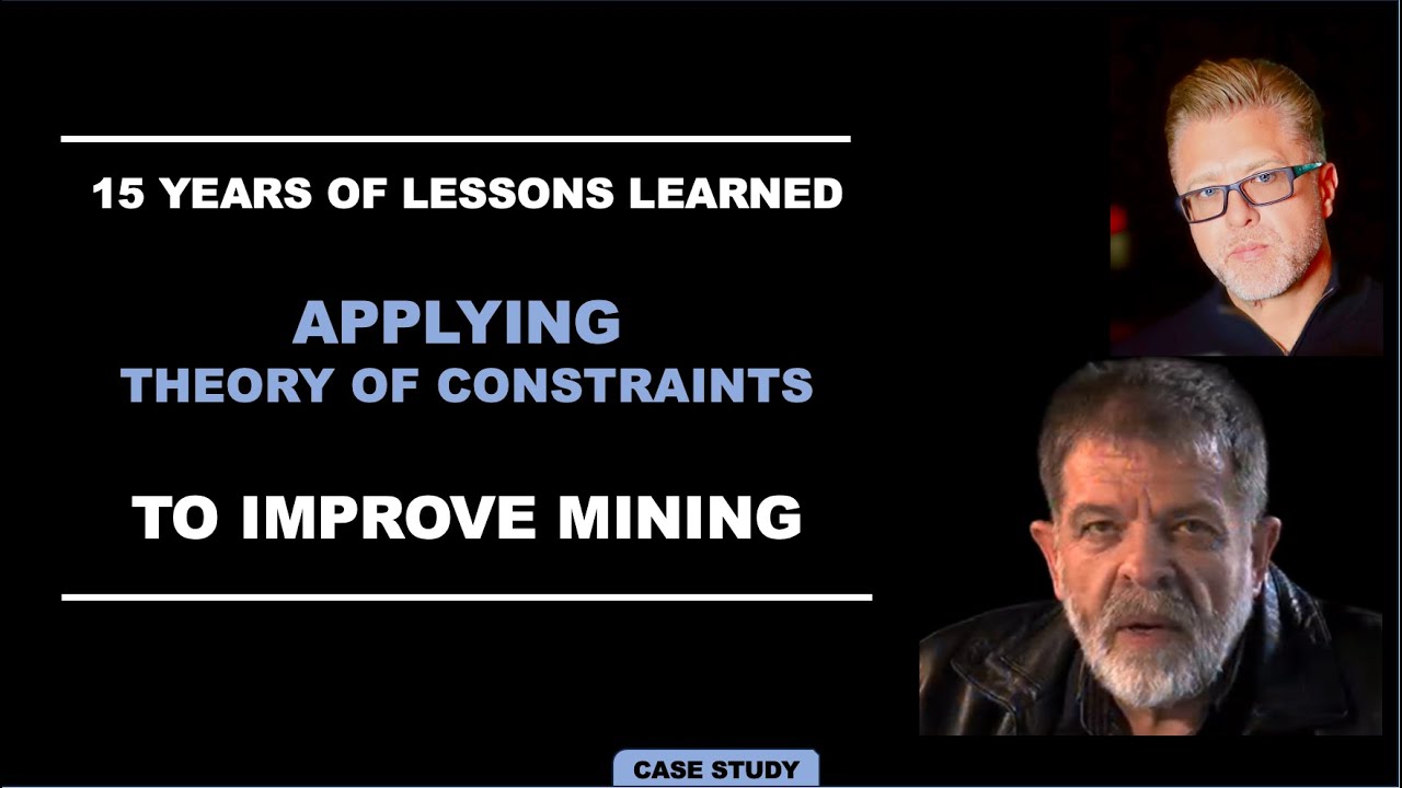 15 Years of lessons learned applying Theory of Constraints applied to Mining by Arrie van Niekerk