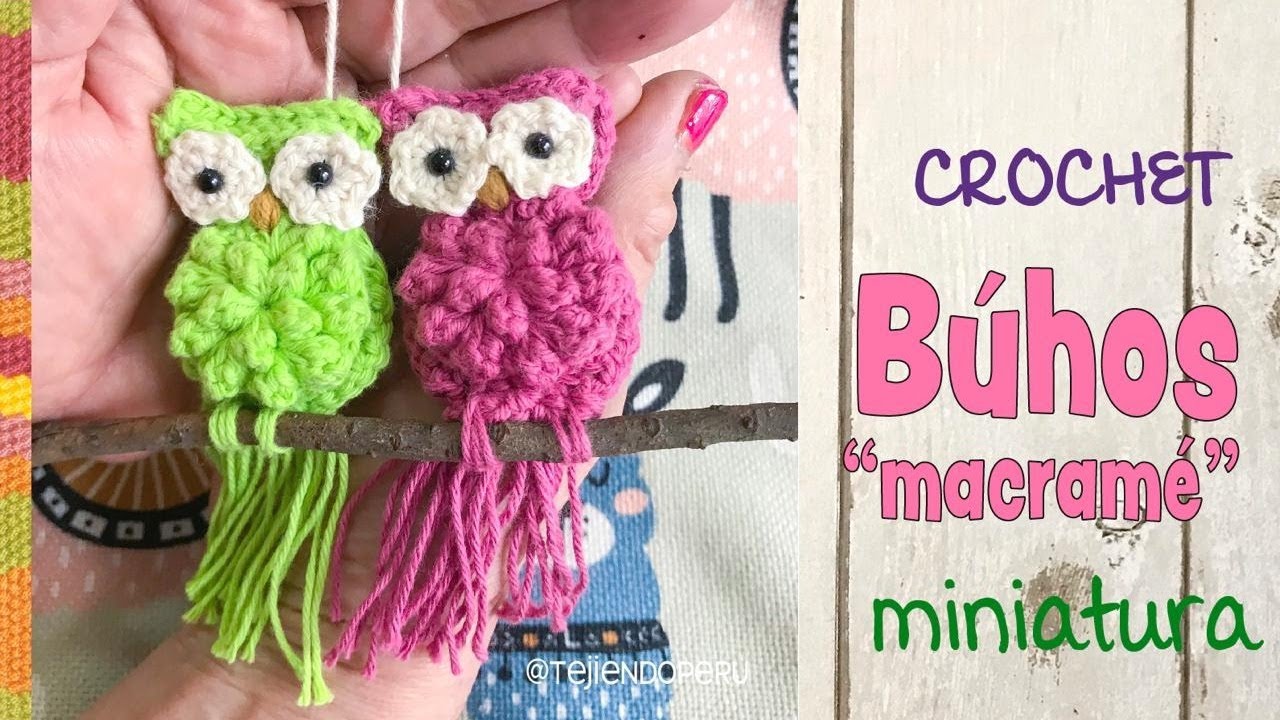 Búhos MINIATURA imitación MACRAMÉ tejido a crochet / Tejiendo Perú