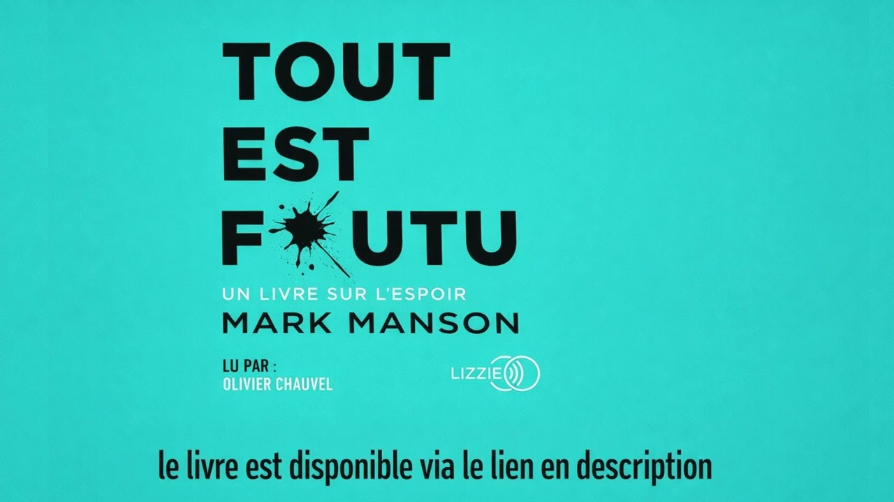 Tout est foutu: Un livre sur l'espoir : Résumé Audio