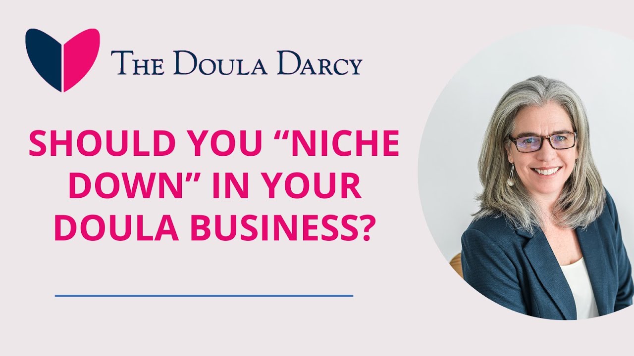 Should you Niche Down in your Doula Business?