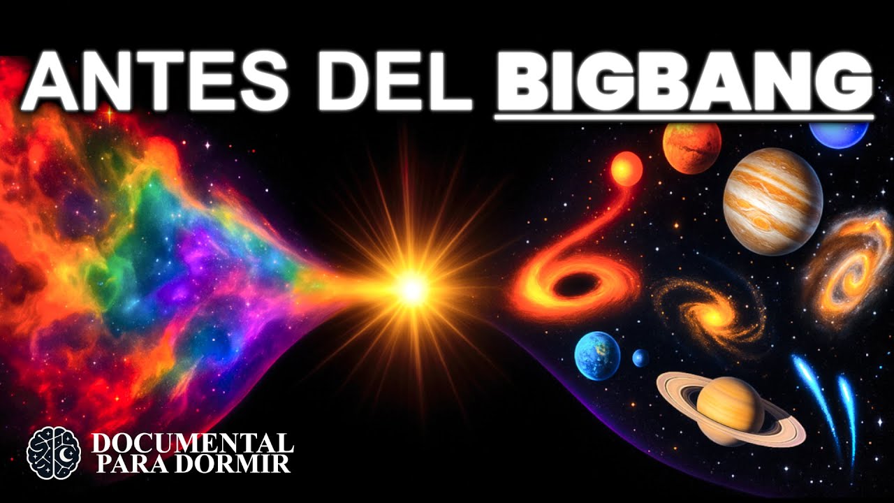 Cómo existía “NADA” antes del Bigbang | Documental para dormir
