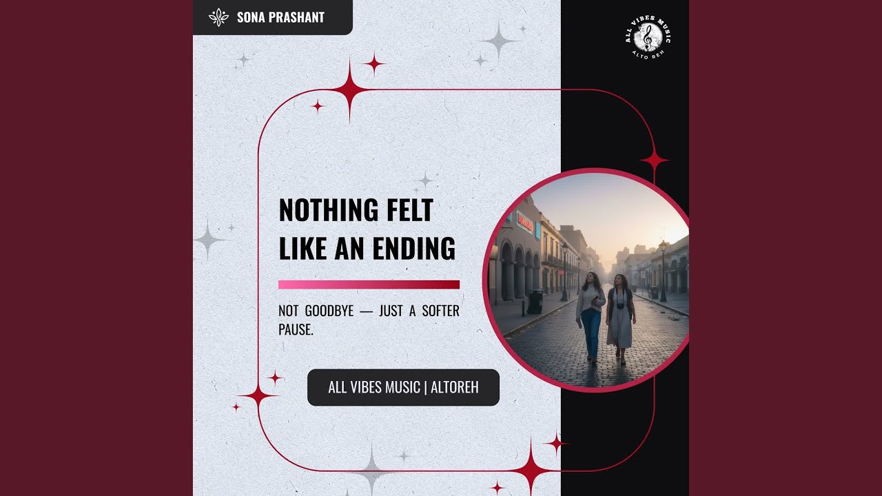 Nothing Felt Like an Ending | Not goodbye - just a softer pause.