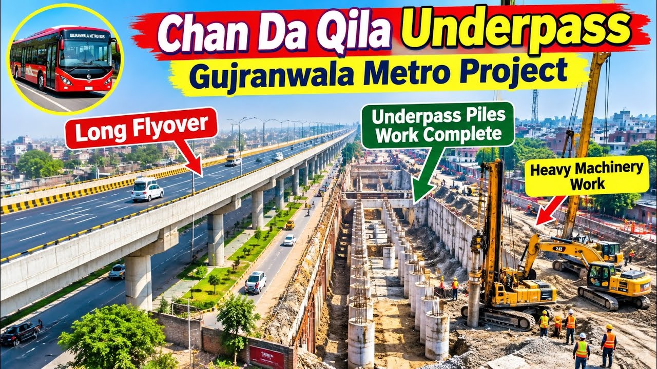 Gujranwala Metro Chan Da Qila Underpass | Piling Complete & Mud Removal Starts l 31 KM Long Project 
