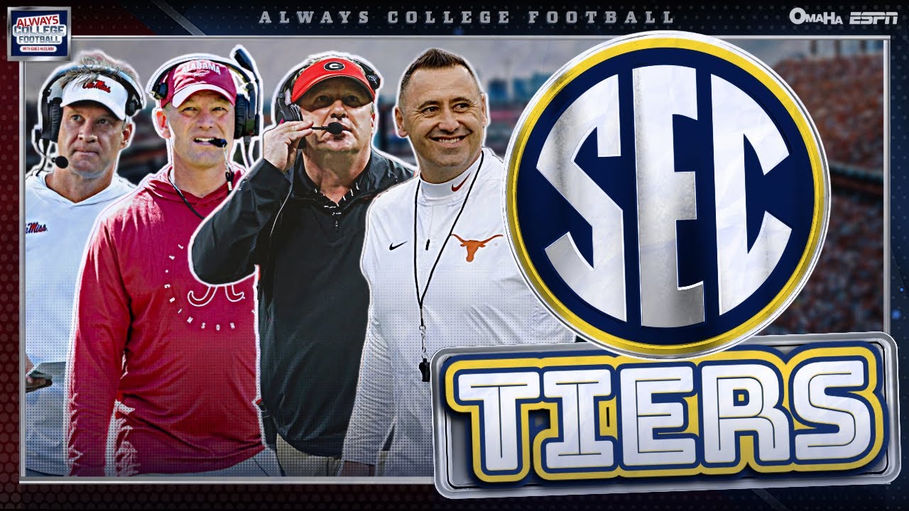 SEC Tiers: Texas, Alabama, Georgia & LSU ALL Natty contenders! | Always College Football