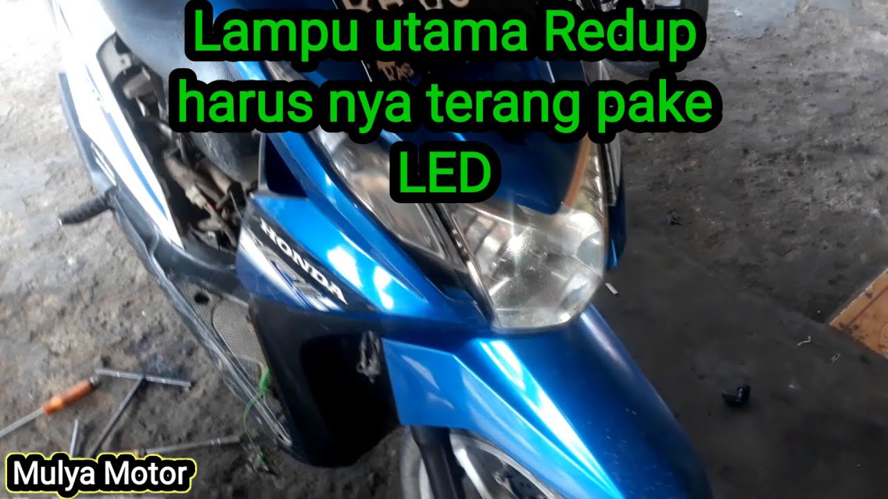 Beat PGM FI lampu redup cahaya tidak rata. sdh pake LED