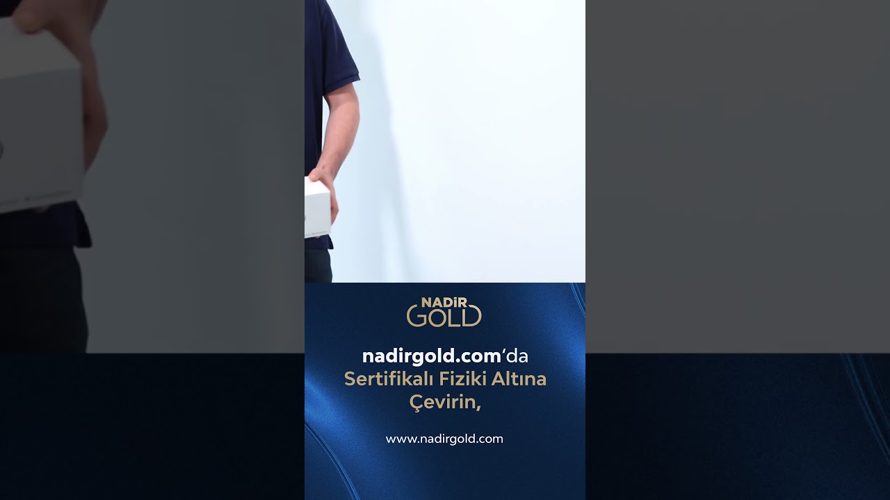 NadirGold I Hesaptan Fiziki Altına