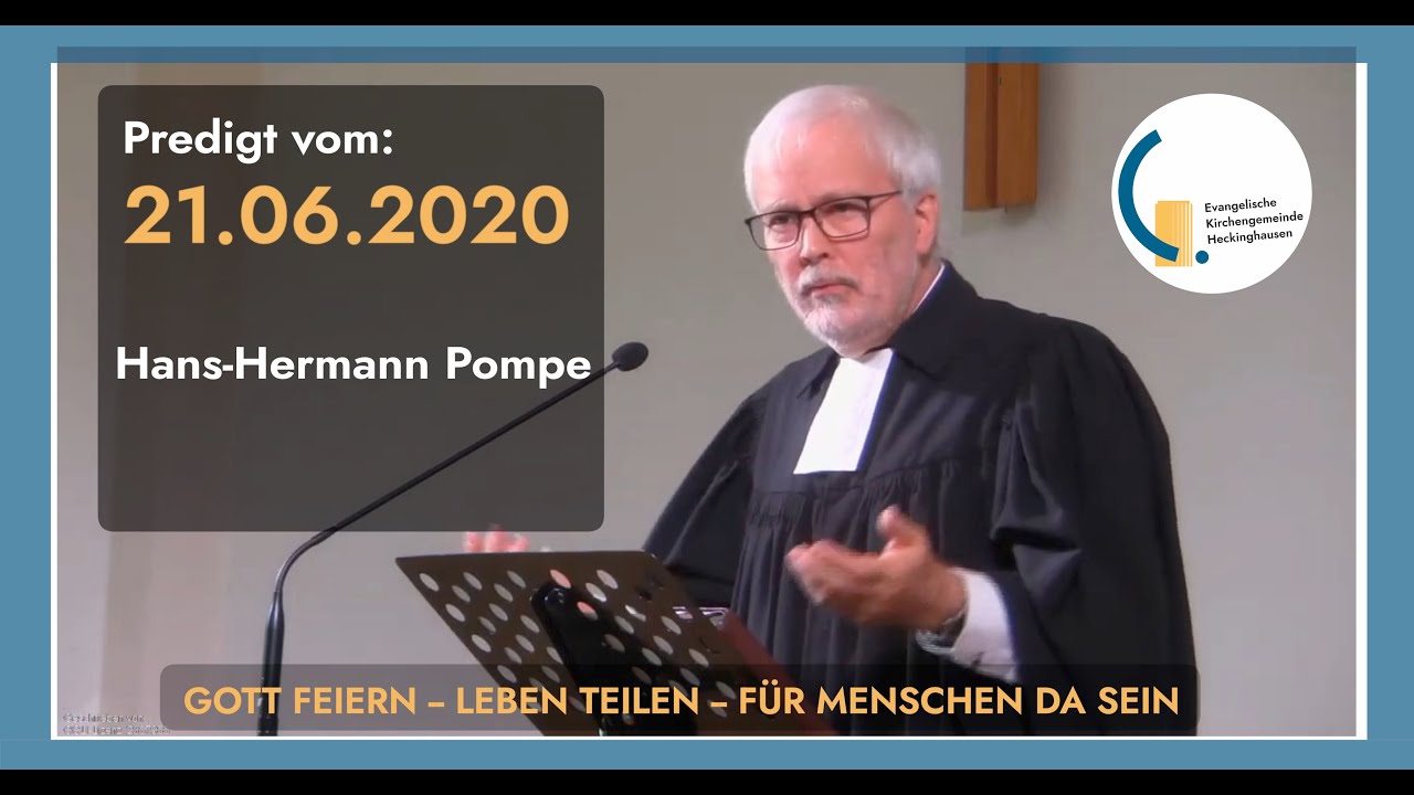 Predigt vom 21.06.2020 Ev. Kirchengemeinde Heckinghausen