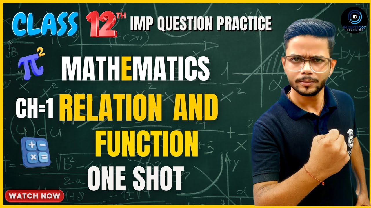 🚨BOARD 2026 - Class 12 Maths Chapter 1 | Relations & Functions One Shot | Important NCERT Question✅