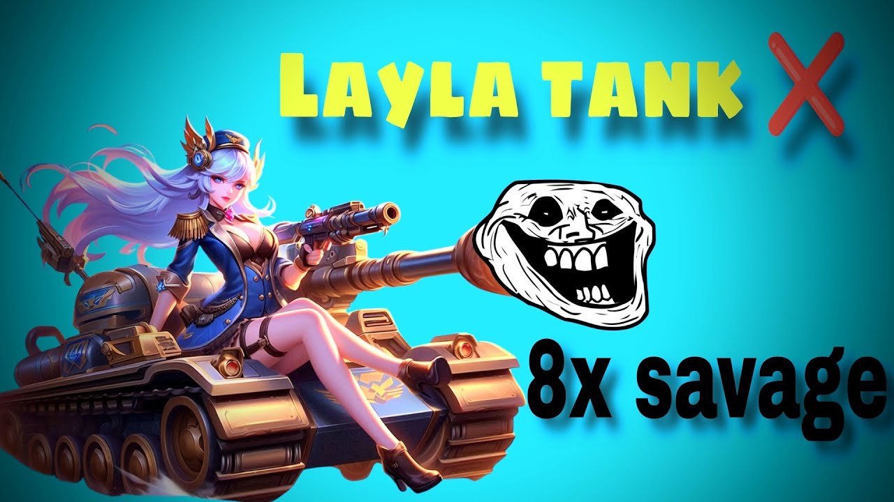 Layla is troll pick (for enemy)