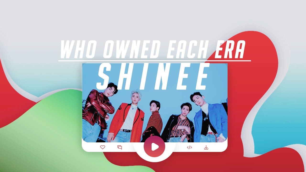 SHINEE : WHO OWNED EACH ERA ('replay' to 'countless')