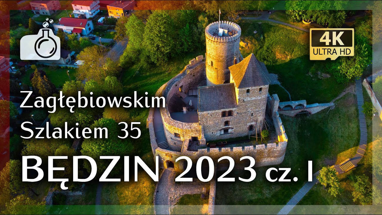BĘDZIN 2023 z drona w 4K, cz. I 🇵🇱 [ Zagłębiowskim Szlakiem 35 🔴🟢⚪]