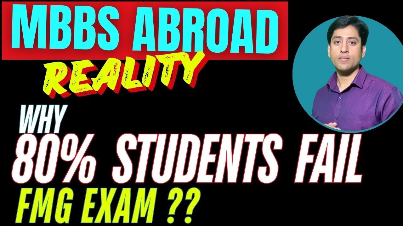 MBBS Abroad Reality |Part 1: Why 80% Students Fail FMG Exam?What Should You Do to Avoid? #mbbsabroad