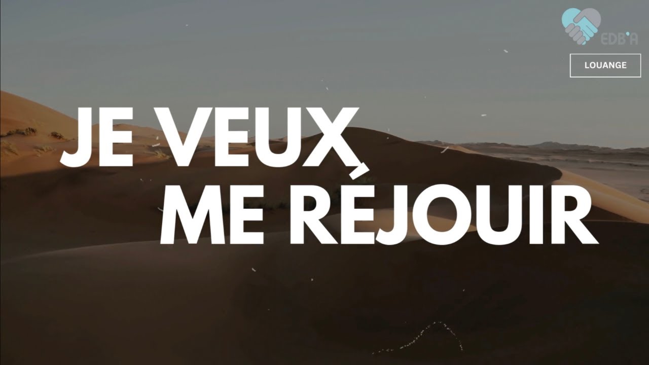 🎵 Je veux me réjouir | EDB'A Louange