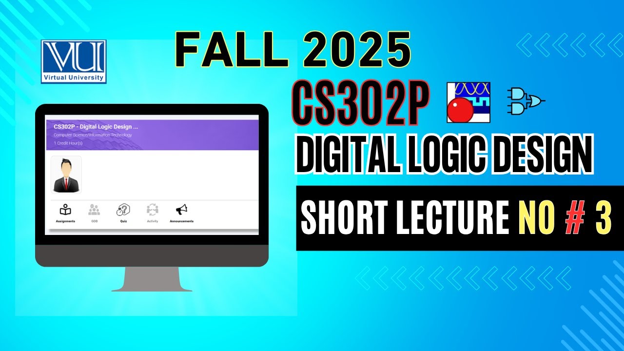 CS302P Lectures || Digital Logic Design Practical || dld Lab No 3 || #cs302p #vushortlectures