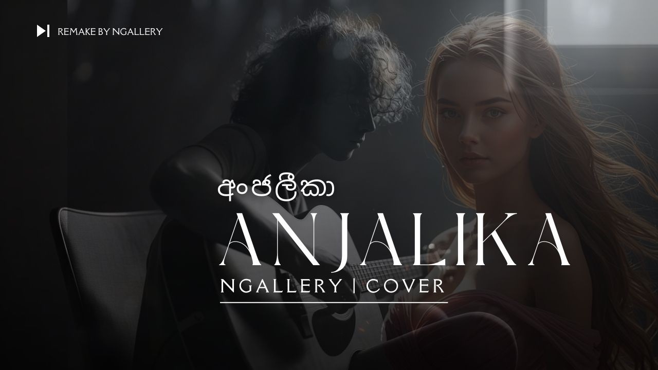 ANJALIKA | අංජලීකා | NGALLERY | COVER