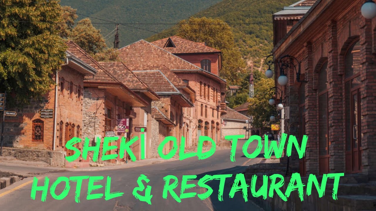 Şəki Old Town sheki hotel & restaurant. Şəki Old Town